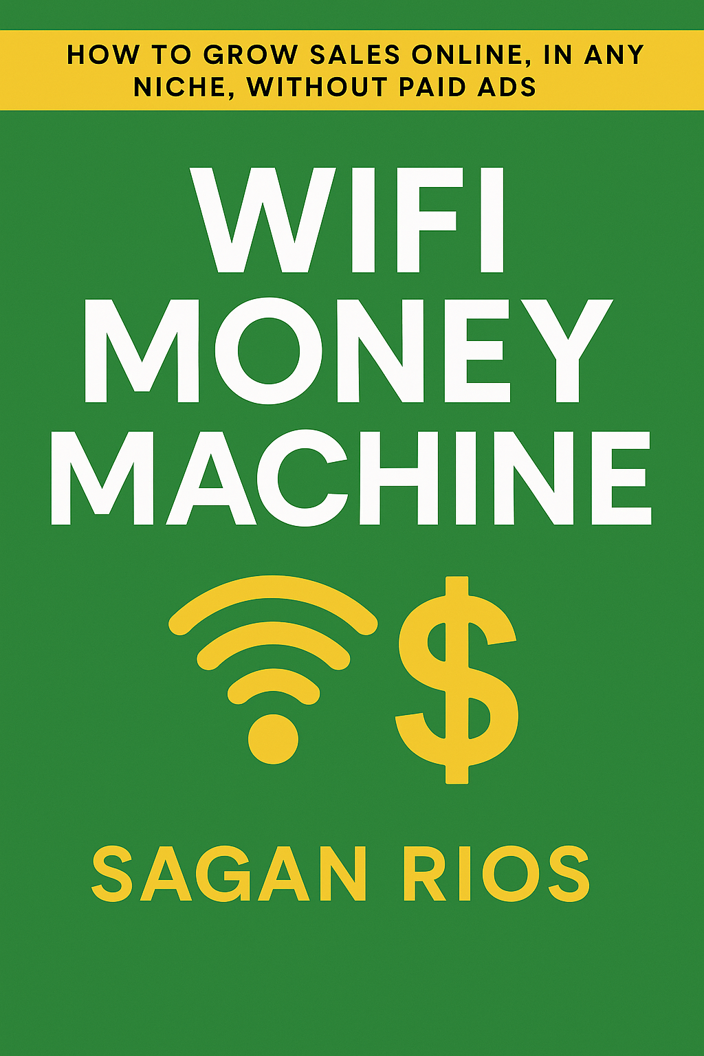 The Wifi Money Machine PDF Only